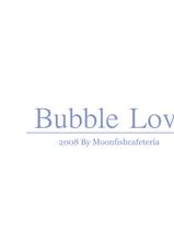 [Moonfishcafe] Bubble Love-
