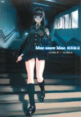 [Waku Waku Doubutsuen(Tennouji Kitsune)] blue snow blue collection2  scene.4～scene.6-[わくわく動物園 (天王寺きつね)] blue snow blue 総集編2