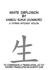 (SC49) [Kinbou Sokai (Konmori)] white implosion (Strike Witches) [English] {Tigoris Translates}-(サンクリ49) [近傍租界 (こんもり)] white implosion (ストライクウィッチーズ) [英訳]